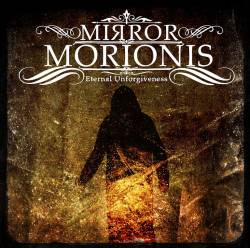 Mirror Morionis : Eternal Unforgiveness